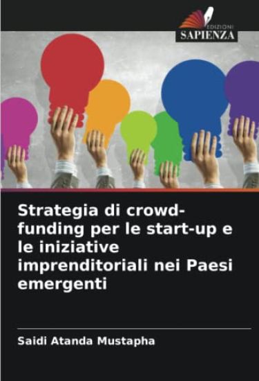 Strategia di crowd-funding per le start-up e le iniziative imprenditoriali nei Paesi emergenti