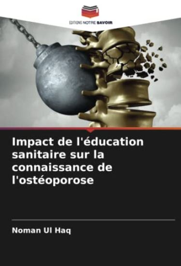 Impact de l'éducation sanitaire sur la connaissance de l'ostéoporose
