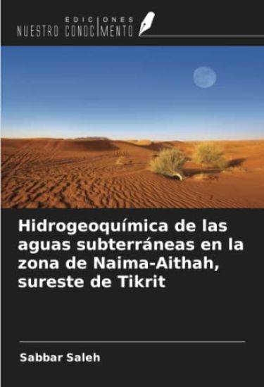 Hidrogeoquímica de las aguas subterráneas en la zona de Naima-Aithah, sureste de Tikrit