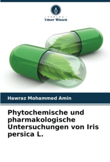 Phytochemische und pharmakologische Untersuchungen von Iris persica L.