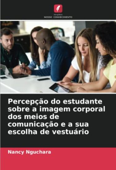 Percepção do estudante sobre a imagem corporal dos meios de comunicação e a sua escolha de vestuário
