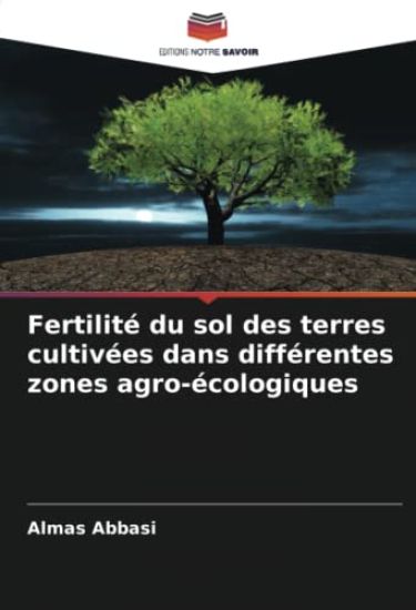 Fertilité du sol des terres cultivées dans différentes zones agro-écologiques