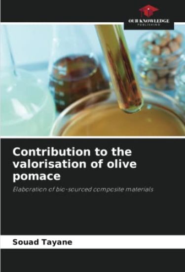 Contribution to the valorisation of olive pomace