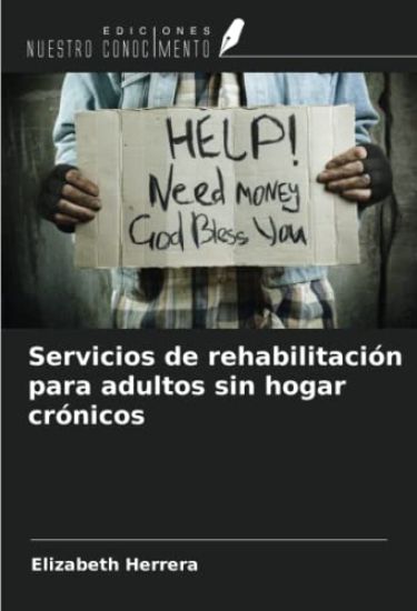 Servicios de rehabilitación para adultos sin hogar crónicos