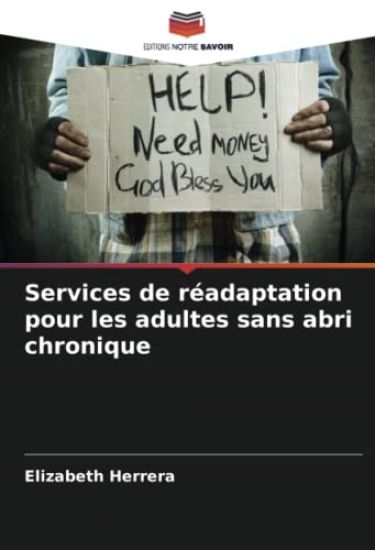Services de réadaptation pour les adultes sans abri chronique