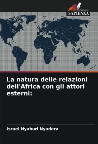 La natura delle relazioni dell'Africa con gli attori esterni