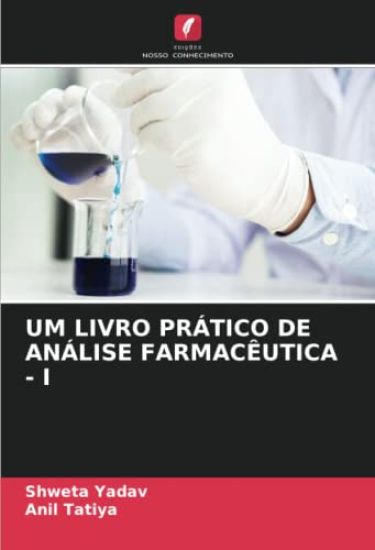 Um Livro Prático de Análise Farmacêutica - I