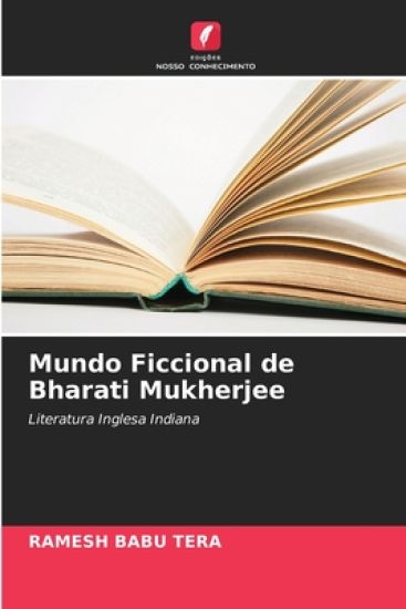 Mundo Ficcional de Bharati Mukherjee