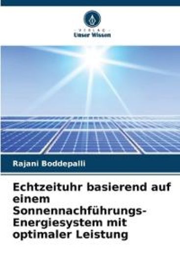 Echtzeituhr basierend auf einem Sonnennachführungs-Energiesystem mit optimaler Leistung
