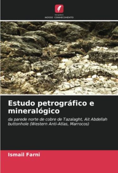 Estudo petrográfico e mineralógico