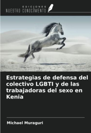 Estrategias de defensa del colectivo LGBTI y de las trabajadoras del sexo en Kenia