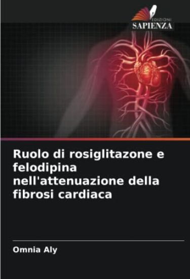 Ruolo di rosiglitazone e felodipina nell'attenuazione della fibrosi cardiaca