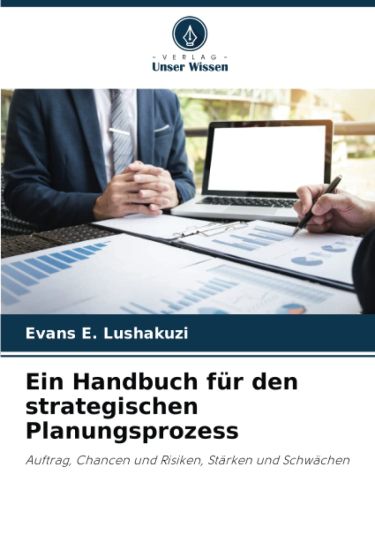 Ein Handbuch für den strategischen Planungsprozess