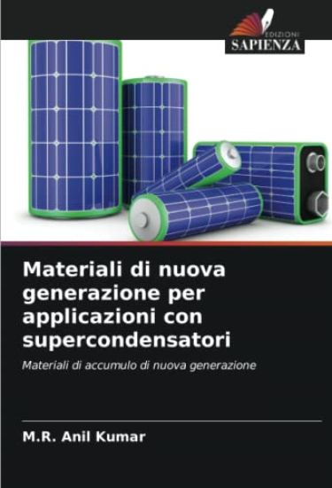 Materiali di nuova generazione per applicazioni con supercondensatori