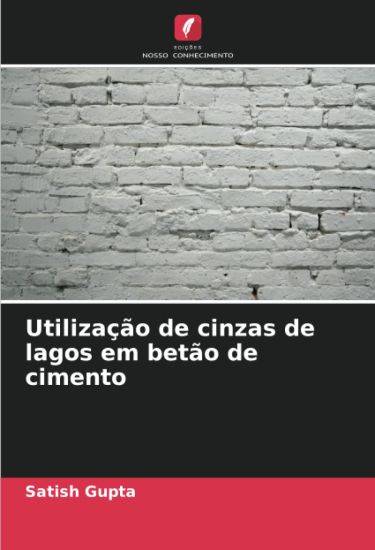 Utilização de cinzas de lagos em betão de cimento