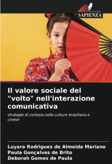 Il valore sociale del "volto" nell'interazione comunicativa