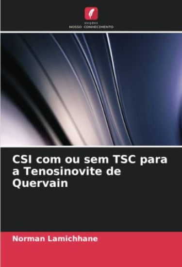 CSI com ou sem TSC para a Tenosinovite de Quervain