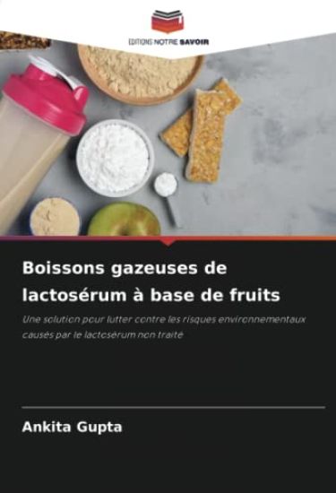 Boissons gazeuses de lactosérum à base de fruits