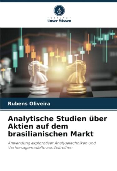 Analytische Studien über Aktien auf dem brasilianischen Markt