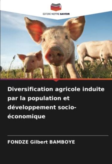 Diversification agricole induite par la population et développement socio-économique