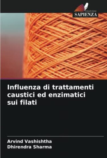 Influenza di trattamenti caustici ed enzimatici sui filati
