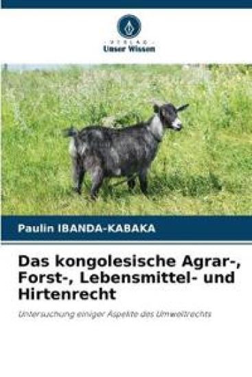 Das kongolesische Agrar-, Forst-, Lebensmittel- und Hirtenrecht