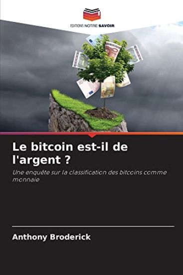 Le bitcoin est-il de l'argent ?