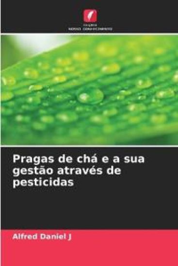 Pragas de chá e a sua gestão através de pesticidas