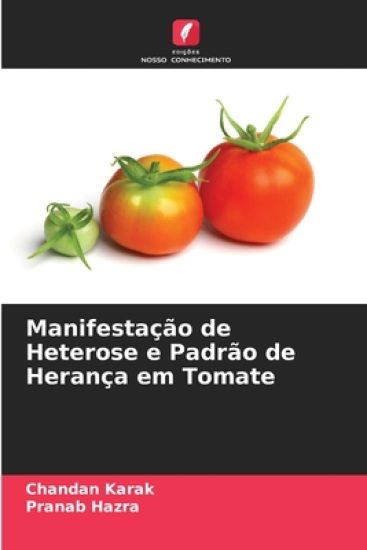 Manifestação de Heterose e Padrão de Herança em Tomate
