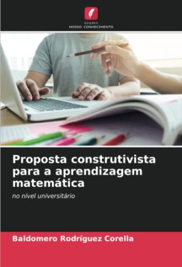 Proposta construtivista para a aprendizagem matemática