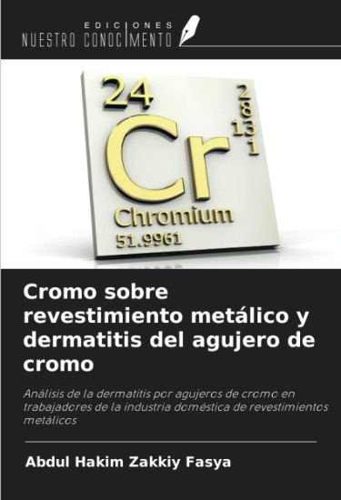 Cromo sobre revestimiento metálico y dermatitis del agujero de cromo