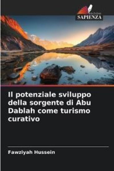 Il potenziale sviluppo della sorgente di Abu Dablah come turismo curativo