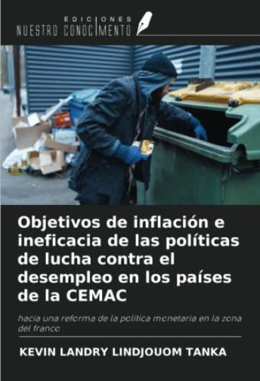 Objetivos de inflación e ineficacia de las políticas de lucha contra el desempleo en los países de la CEMAC