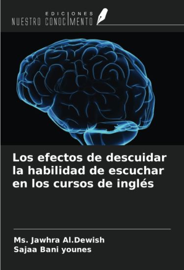 Los efectos de descuidar la habilidad de escuchar en los cursos de inglés