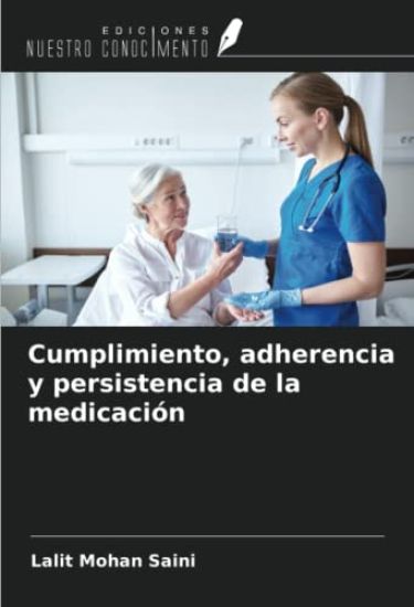 Cumplimiento, adherencia y persistencia de la medicación