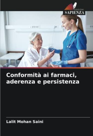 Conformità ai farmaci, aderenza e persistenza