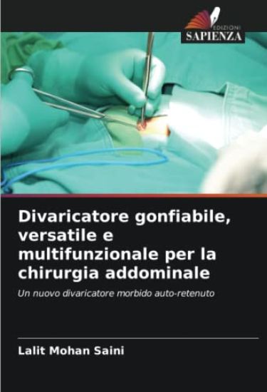 Divaricatore gonfiabile, versatile e multifunzionale per la chirurgia addominale