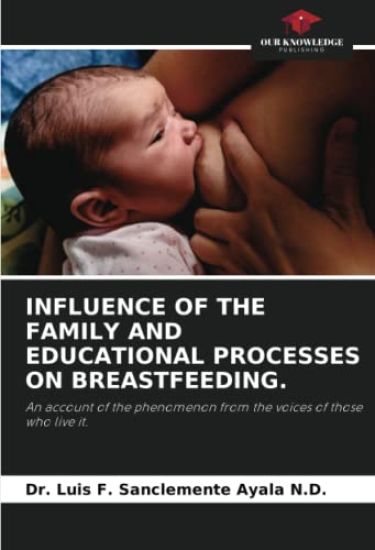 Influence of the Family and Educational Processes on Breastfeeding.