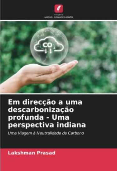 Em direcção a uma descarbonização profunda - Uma perspectiva indiana