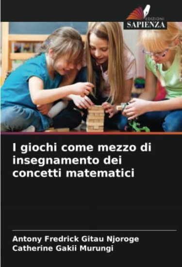 I giochi come mezzo di insegnamento dei concetti matematici