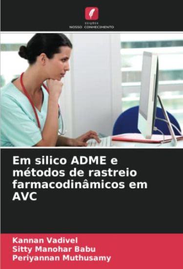 Em silico ADME e métodos de rastreio farmacodinâmicos em AVC