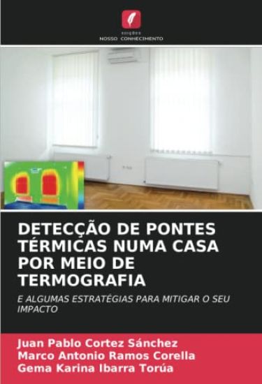 Detecção de Pontes Térmicas Numa Casa Por Meio de Termografia