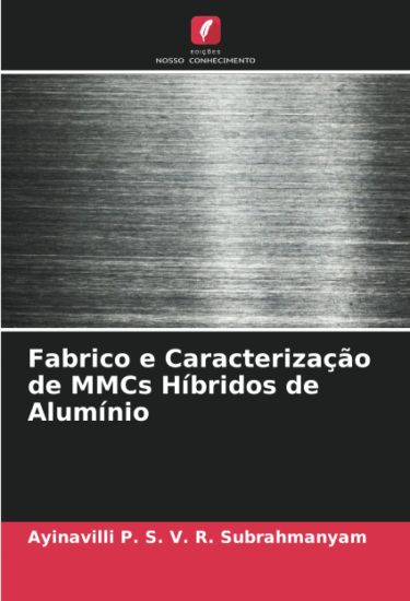 Fabrico e Caracterização de MMCs Híbridos de Alumínio