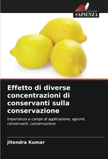 Effetto di diverse concentrazioni di conservanti sulla conservazione