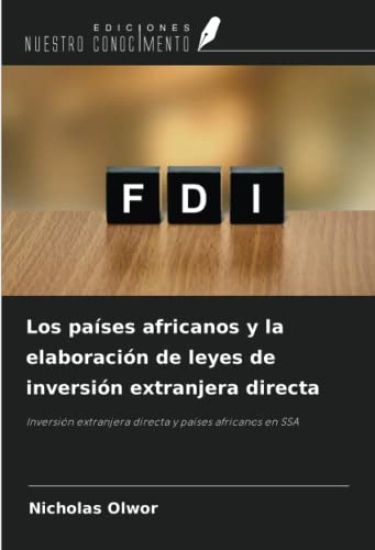 Los países africanos y la elaboración de leyes de inversión extranjera directa
