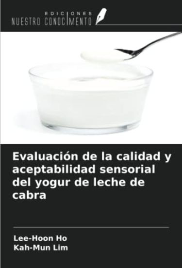 Evaluación de la calidad y aceptabilidad sensorial del yogur de leche de cabra