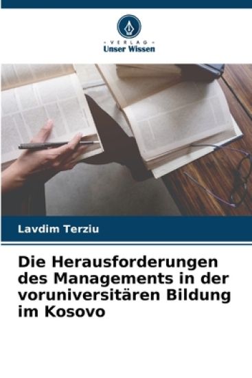 Die Herausforderungen des Managements in der voruniversitären Bildung im Kosovo