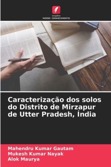 Caracterização dos solos do Distrito de Mirzapur de Utter Pradesh, Índia