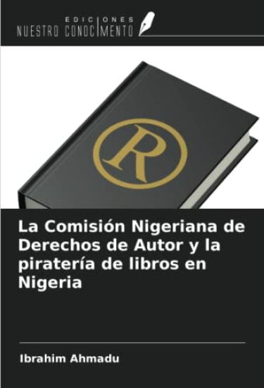 La Comisión Nigeriana de Derechos de Autor y la piratería de libros en Nigeria