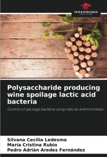 Polysaccharide producing wine spoilage lactic acid bacteria